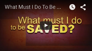 What must i do to be SAVED?